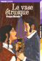 Le vase étrusque