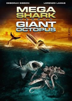Affiche Mega Shark vs. Giant Octopus