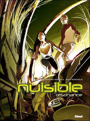 Résonance - Nuisible, tome 1