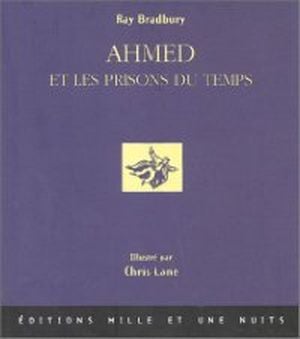 Ahmed et les Prisons du temps