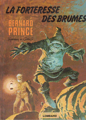 La Forteresse des brumes - Bernard Prince, tome 11