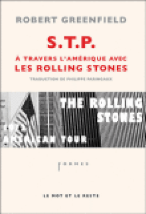 S.T.P. à travers l'Amérique avec les Rolling Stones