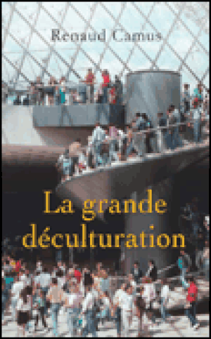 La Grande Déculturation