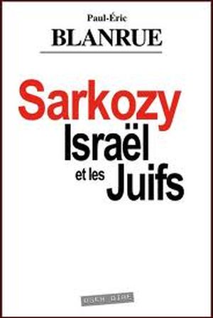 Sarkozy Israël et les juifs