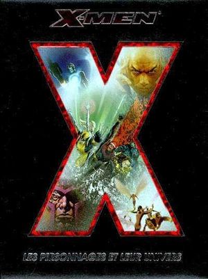 X-men, les personnages et leur univers