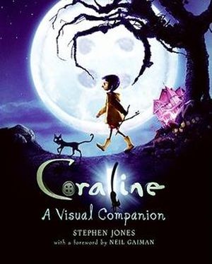 Coraline : A Visual Companion