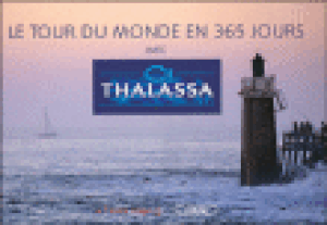 Le tour du monde en 365 jours avec Thalassa