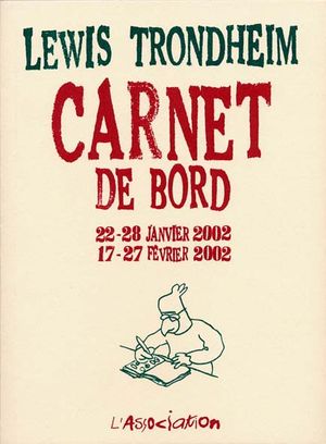 couverture Carnet de bord (22-28 Janvier 2002 . 17-27 Février 2002)