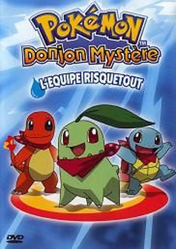 L'équipe RisqueTout - Pokémon Donjon Mystère
