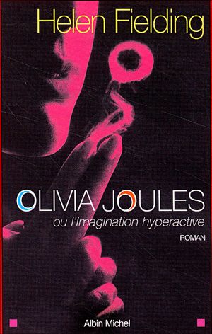 Olivia Joules ou l'imagination hyperactive