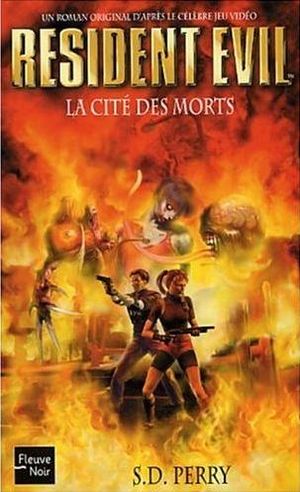 La Cité des morts - Resident Evil, tome 3