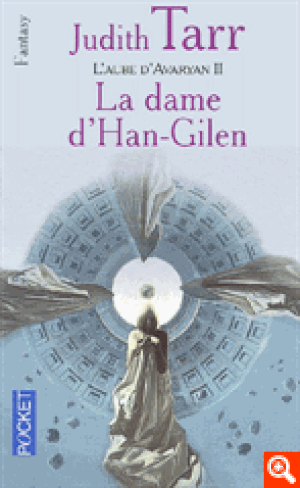 La dame d'Han-Gilen - L'Aube d'Avaryan, tome 2