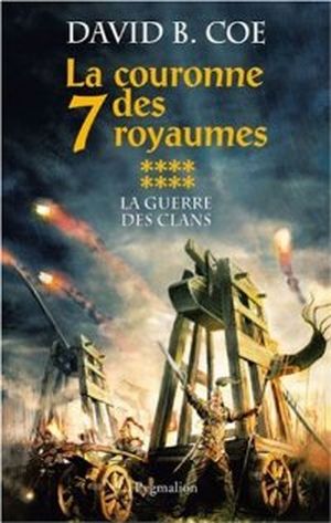 La couronne des 7 royaumes - La guerre des clans, tome 8