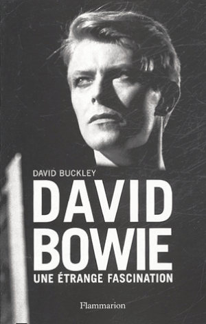 David Bowie - Une étrange fascination