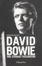 David Bowie - Une étrange fascination