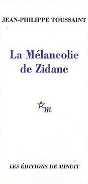La mélancolie de Zidane