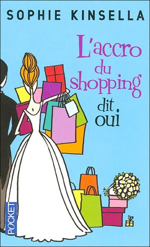 L'Accro du shopping dit oui