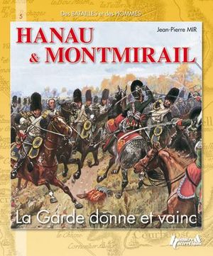 Des Batailles et des Hommes, Hanau-Montmirail