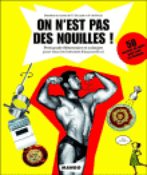 On n'est pas des nouilles