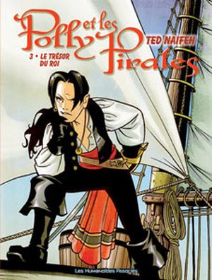 Le trésor du roi - Polly et les pirates, tome 3