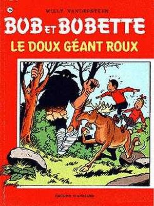 Le doux géant roux - Bob et Bobette, tome 186