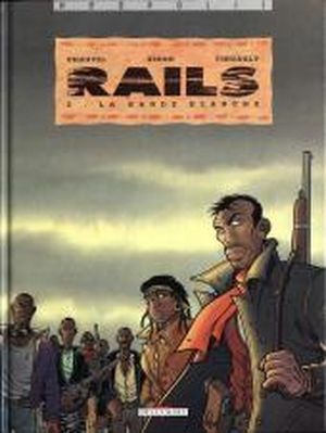 La Garde blanche - Rails, tome 2