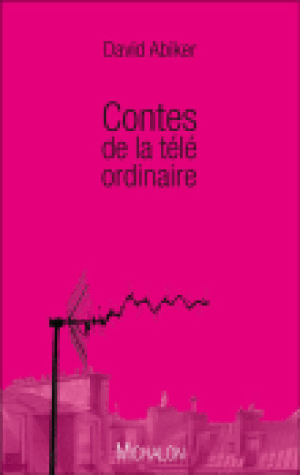 Contes de la télé ordinaire