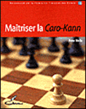 Maîtriser la caro-kann