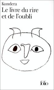 Couverture Le Livre du rire et de l'oubli Couverture Le Livre du rire et de l'oubli