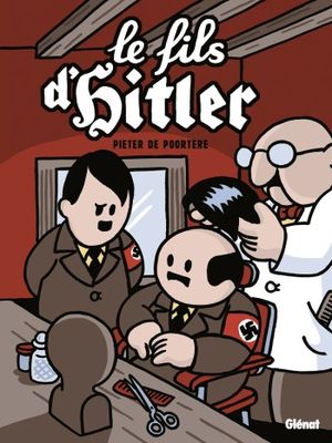 Le Fils d'Hitler - Dickie, tome 4