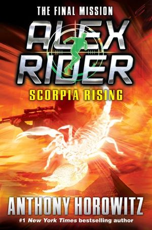 Scorpia Rising - Alex Rider, tome 9