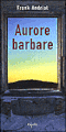 Aurore barbare