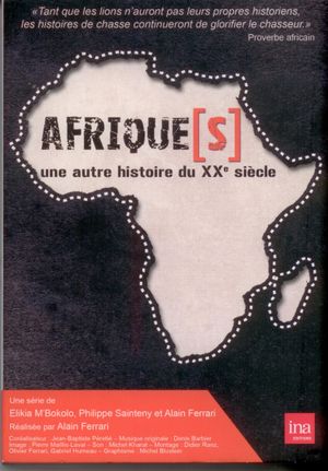 Afrique(s), une autre histoire du XXe siècle