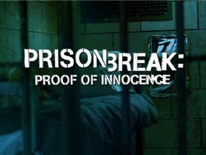 Prison Break : Proof of Innocence