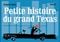 Petite histoire du grand Texas