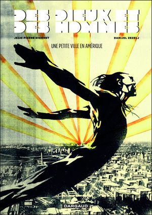 Une petite ville en Amérique - Des dieux et des hommes, tome 3