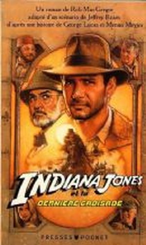 Indiana Jones et la Dernière Croisade - Indiana Jones : Les Films, tome 3