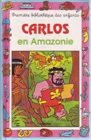 Carlos en Amazonie