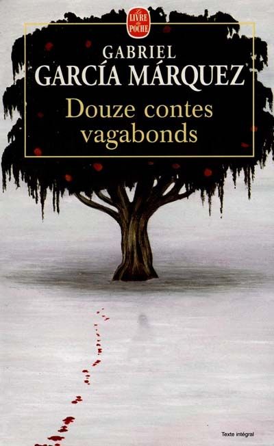 Douze contes vagabonds - Gabriel García Márquez - SensCritique