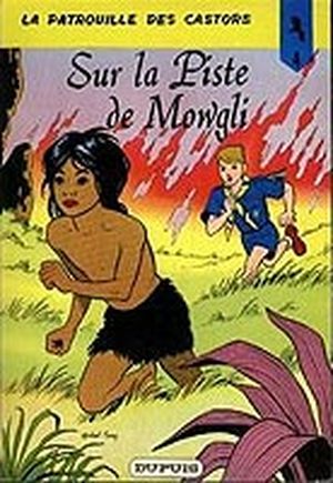 Sur la piste de Mowgli - La patrouille des castors, tome 4