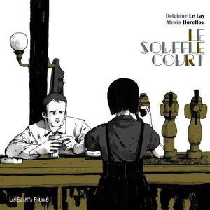 Le Souffle court