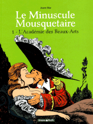 L'Académie des Beaux Arts - Le minuscule mousquetaire, tome 1