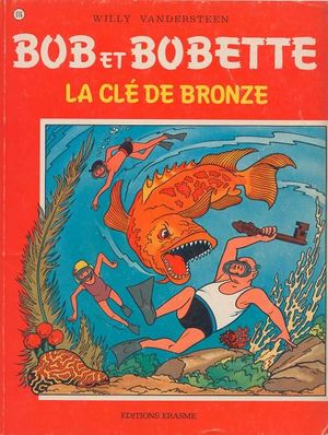 La Clé de bronze - Bob et Bobette , tome 116
