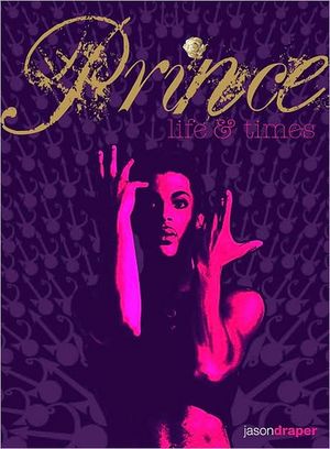 Prince : Life & Times