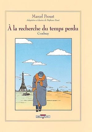 Combray - A la Recherche du temps perdu, tome 1