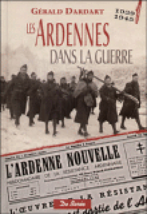 Les Ardennes dans la guerre, 1939-1945