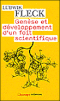 Genèse et développement d'un fait scientifique