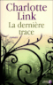 La Dernière Trace