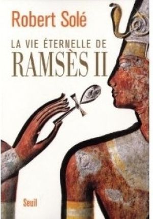 La Vie éternelle de Ramses II
