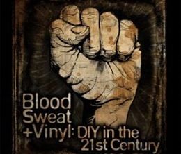 image-https://media.senscritique.com/media/000000167416/0/blood_sweat_vinyl_diy_in_the_21st_century.jpg